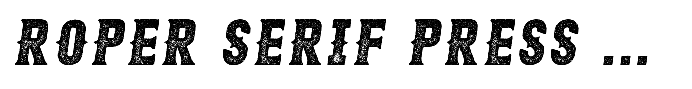 Roper Serif Press Heavy Italic